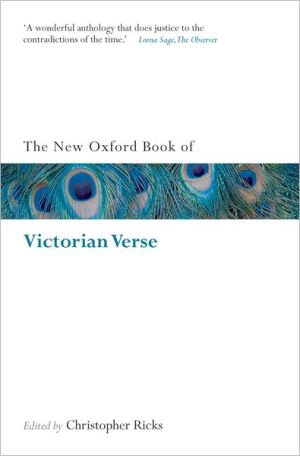 The New Oxford Book of Victorian Verse written by Christopher Ricks