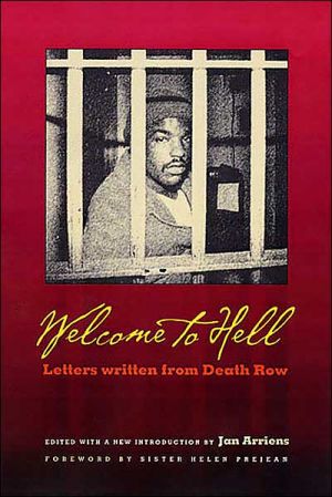 Welcome To Hell: Letters and Writings from Death Row written by Jan Arriens