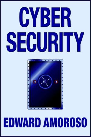 Cyber Security written by Edward Amoroso
