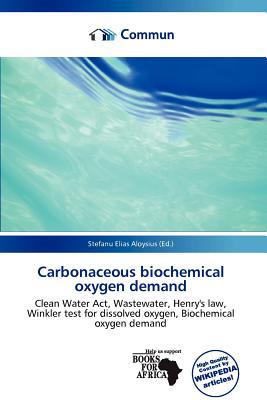 Carbonaceous Biochemical Oxygen Demand written by Stefanu Elias Aloysius
