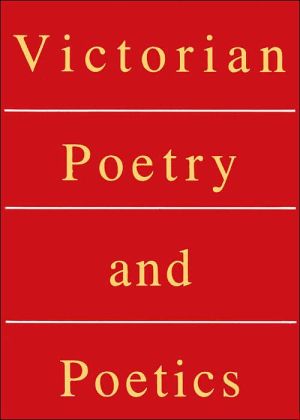 Victorian Poetry and Poetics written by Walter E. Houghton
