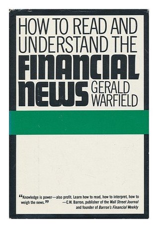 How to read and understand the financial news written by Warfield Gerald