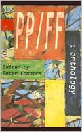 PP/FF: An Anthology written by Peter Conners