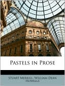 Pastels in Prose written by Stuart Merrill