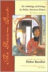 The Dream Book: An Anthology of Writing by Italian American Women written by Helen Barolini