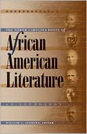 The North Carolina Roots of African American Literature: An Anthology written by William L. (ed.) Andrews