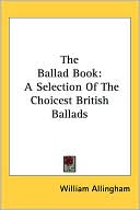The Ballad Book written by William Allingham