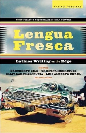 Lengua Fresca: Latinos Writing on the Edge written by Ilan Stavans