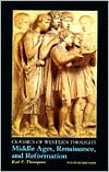 Classics of Western Thought Series: Middle Ages, Renaissance and Reformation, Volume II written by Karl F. Thompson