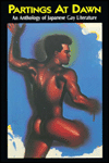 Partings at Dawn: An Anthology of Japanese Gay Literature written by Stephen D. Miller