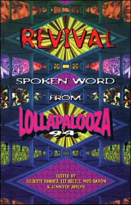 Revival: Spoken Word from Lollapalooza 94 written by Juliette Torrez