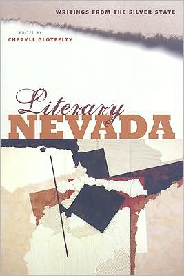 Literary Nevada: Writings from the Silver State written by Cheryll Glotfelty