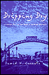 Dripping Dry: Literature, Politics and Water in the Desert Southwest written by David Nathan Cassuto