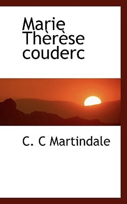 Marie Therese Couderc written by C. C Martindale