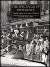 The spectacle of difference written by Mark Hallett