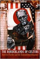 The Borderlands of Culture: Americo Paredes and the Transnational Imaginary written by Ramon David Saldivar