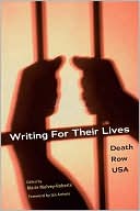 Writing for Their Lives: Death Row USA written by Marie Mulvey-Roberts