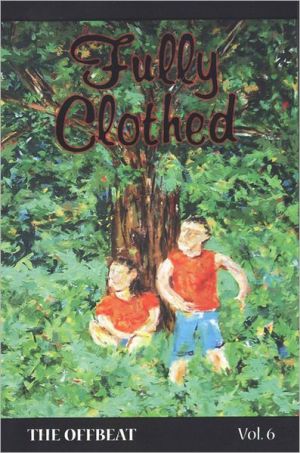 Offbeat 6, Fully Clothed: A Literary Collection written by Kristen B. Demay