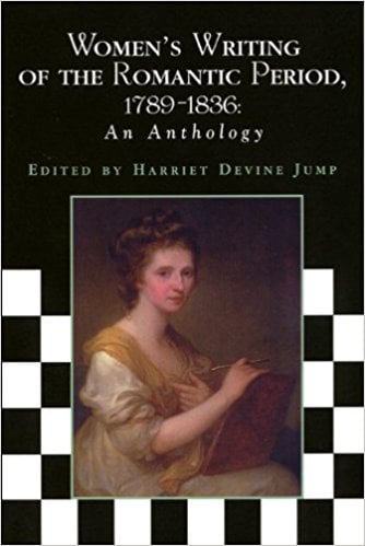 Women's Writing of the Romantic Period, 1789-1836: An Anthology written by Harriet Devine Jump
