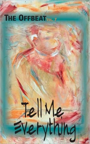 Offbeat 7, Tell Me Everything written by Kristen B. Demay
