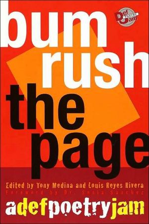 Bum Rush the Page: A Def Poetry Jam written by Tony Medina