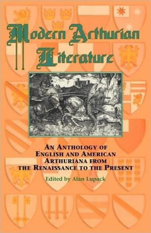Modern Arthurian Literature written by Alan Lupack