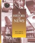 A history of news written by Mitchell Stephens