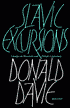 Slavic Excursions: Essays on Russian and Polish Literature written by Donald Davie