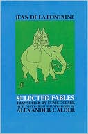 Selected Fables written by Alexander Calder