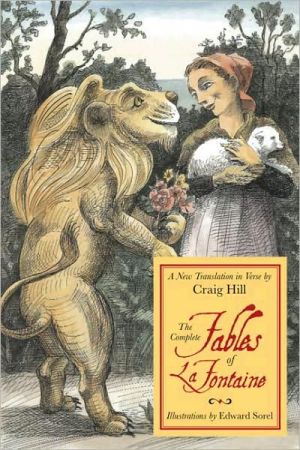 The Complete Fables of La Fontaine: A New Translation in Verse written by Jean de La Fontaine