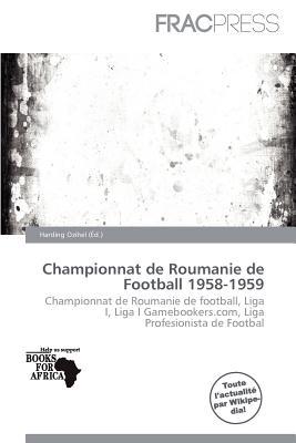 Championnat de Roumanie de Football 1958-1959 written by Harding Ozihel