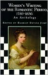 Women's Writing of the Romantic Period, 1789-1836: An Anthology written by Harriet Devine Jump