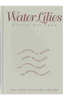 Water Lillies: An Anthology of Spanish Women Writers from the Fifteenth Through the Nineteenth Century written by Amy K. Kaminsky
