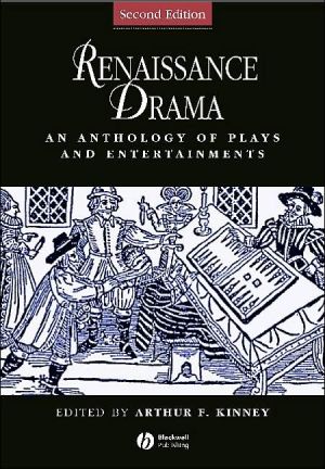 Renaissance Drama written by Arthur F. Kinney