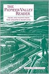 The Pioneer Valley Reader: Prose and Poetry from New England's Heartland written by James C. O'Connell