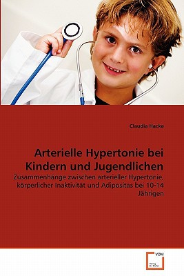 Arterielle Hypertonie Bei Kindern Und Jugendlichen written by Claudia Hacke