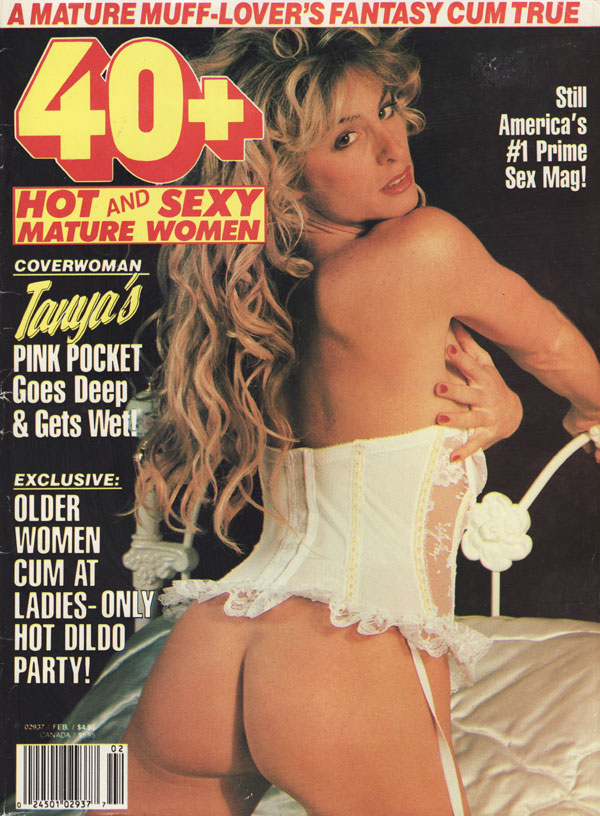 40+ February 1993 magazine back issue 40+ by Year magizine back copy tanya pink pocket goes deep and gets wet older women cum at ladies only hot dildo party a mature muf