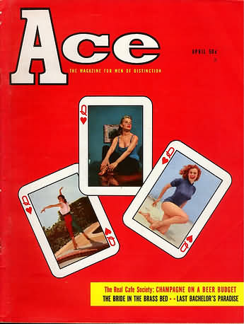 Ace April 1958 magazine back issue Ace magizine back copy Ace April 1958 Pulp Fiction Magazine Back Issue Published by A A Wyns Magazine Publishers. The Real Cafe Society: Champagne on a Beer Budget.