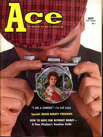 Ace August 1959, Ace August 1959 Pulp Fiction Magazine Back Issue Published by A A Wyns Magazine Publishers. I am A Camera - In Full Color., \