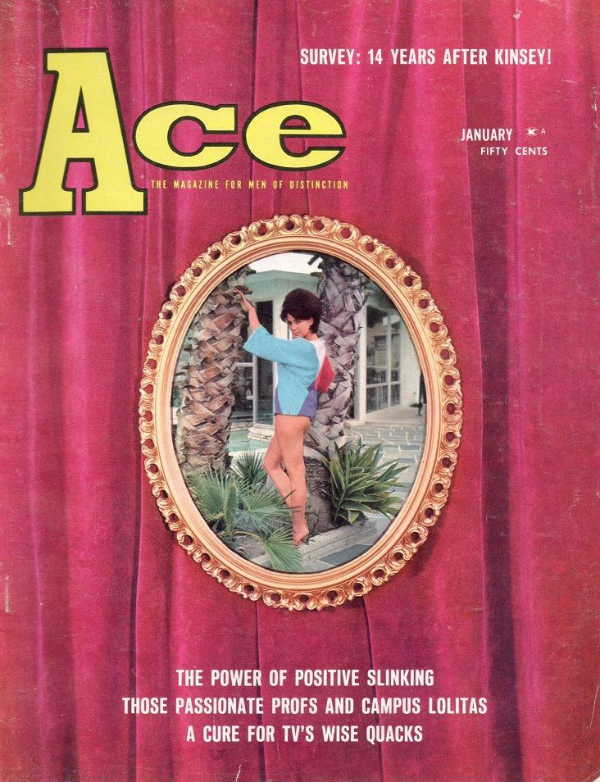 Ace January 1963 magazine back issue Ace magizine back copy Ace January 1963 Pulp Fiction Magazine Back Issue Published by A A Wyns Magazine Publishers. Survey: 14 Years After Kinsey!.