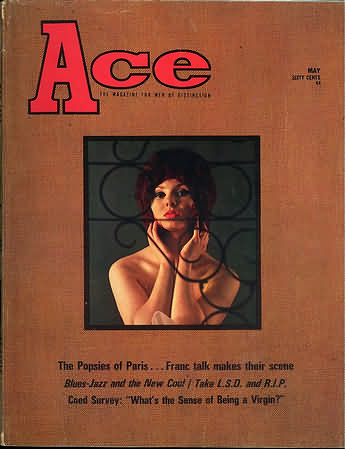 Ace May 1967 magazine back issue Ace magizine back copy Ace May 1967 Pulp Fiction Magazine Back Issue Published by A A Wyns Magazine Publishers. The Popsies Of Paris...Franc Talk Makes Their Scene.