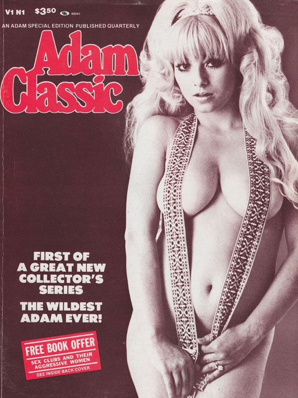Adam Vol. 22 # 1, July 1978 - Adam Classic Vol. 1 # 1 magazine back issue Adam magizine back copy adam classic 1978 back issues wildest photos ever special xxx erotic pictorials busty babes curvy 70