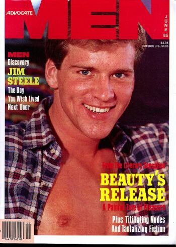 Advocate Men June 1985, , Coverguy & Centerfold Jim Steele: The Boy You Wish Lived Next Door