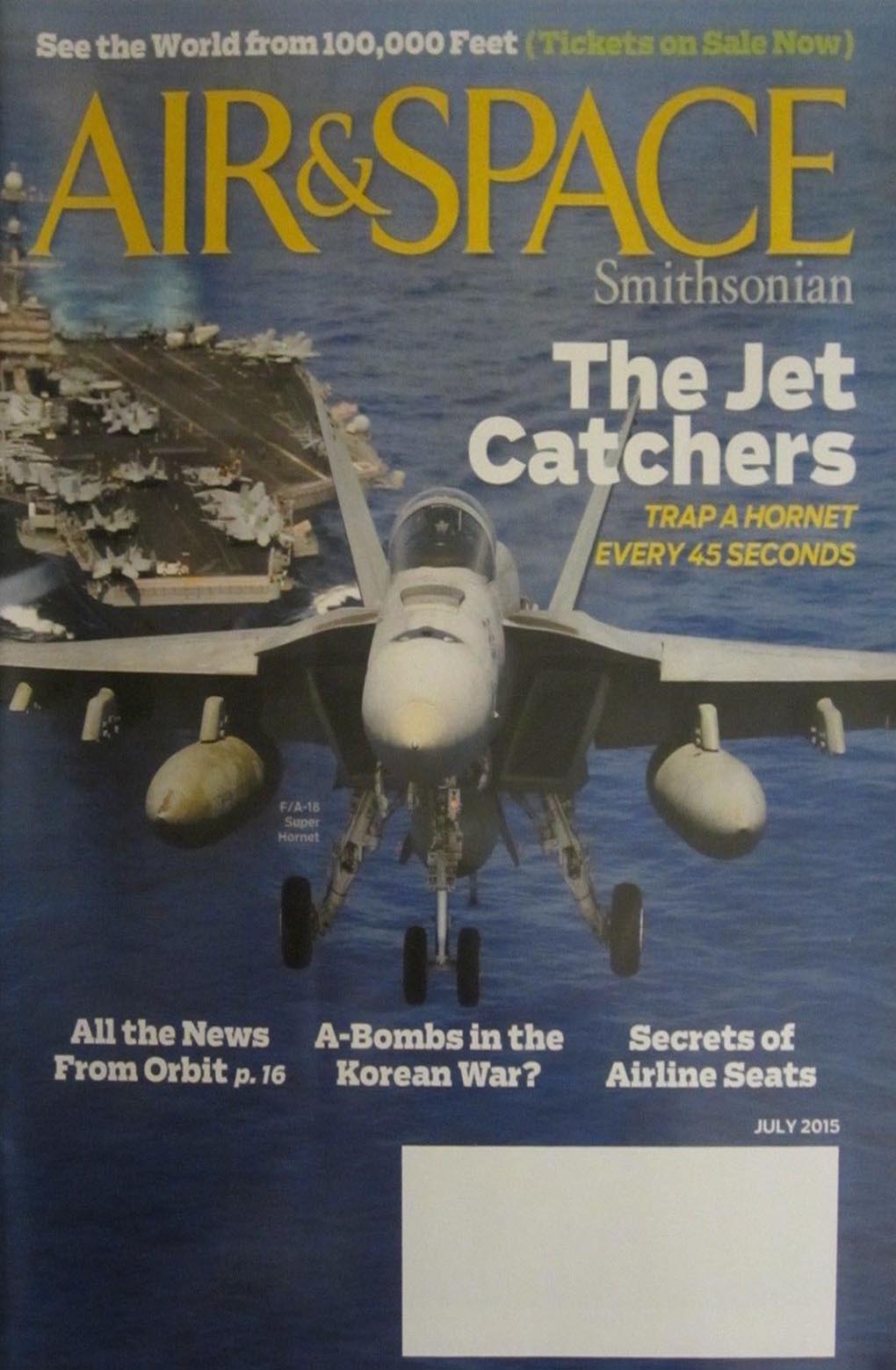 Air & Space July 2015 magazine back issue Air & Space magizine back copy 