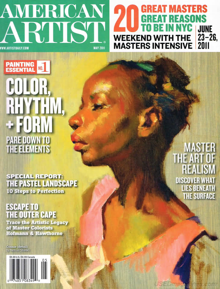 American Artist May 2011, , Painting Essential No.1 Color, Rhythm, +Form Pare Down To The Elements