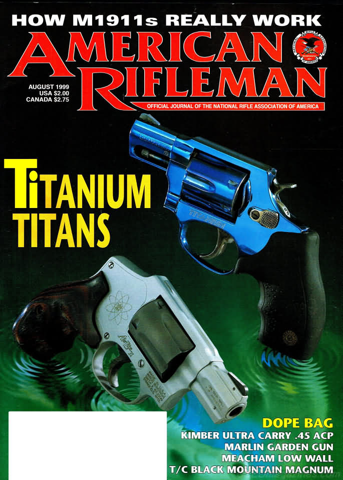 American Rifleman August 1999 magazine back issue American Rifleman magizine back copy 