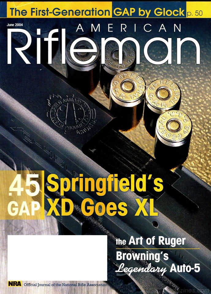 American Rifleman June 2004 magazine back issue American Rifleman magizine back copy 