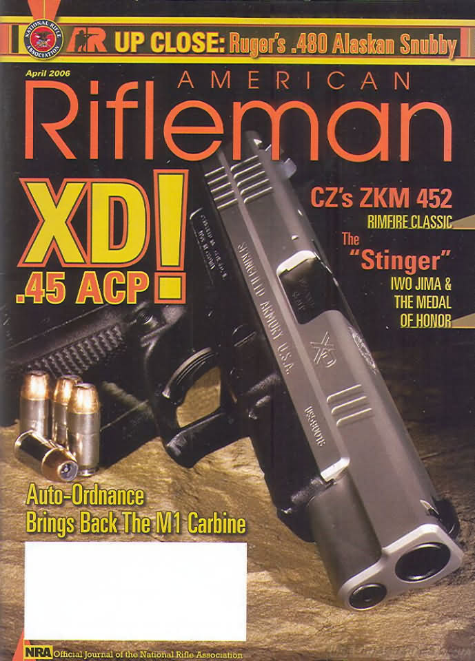 American Rifleman April 2006 magazine back issue American Rifleman magizine back copy 