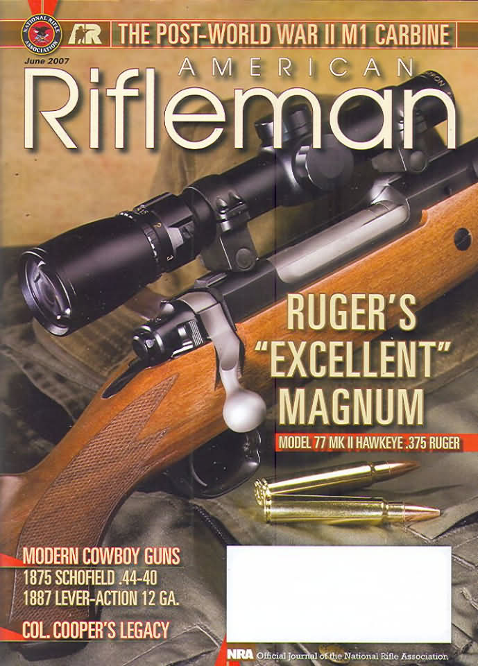 American Rifleman June 2007 magazine back issue American Rifleman magizine back copy 