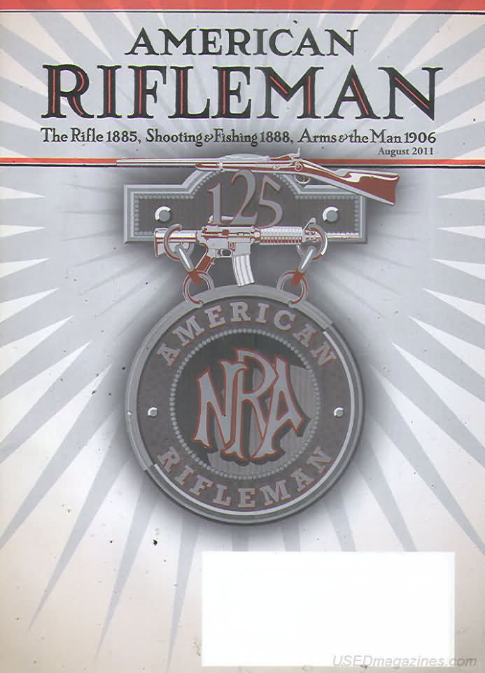 American Rifleman August 2011 magazine back issue American Rifleman magizine back copy 